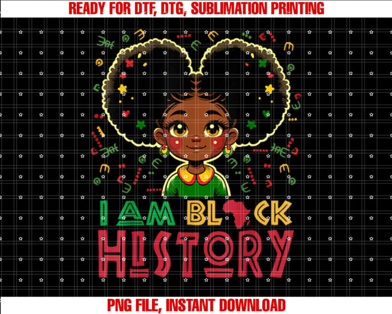 I Am Black History Girls Black History Month T-shirt design, Digital Download