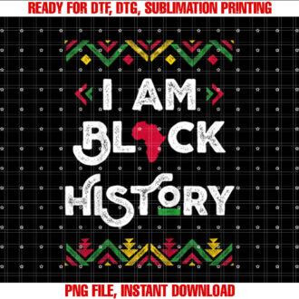 I Am Black History Month African American Black Pride T-shirt design, Digital Download