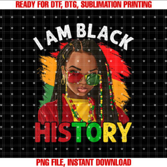 I Am Black History Month African American Girls Womens Shirt design, Digital Download