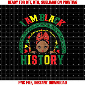 I Am Black History Month African Magic Girl Kid Teen Toddler Shirt design, Digital Download