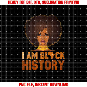 I Am Black History Month Girls Melanin Juneteenth Pride T-shirt design, Digital Download