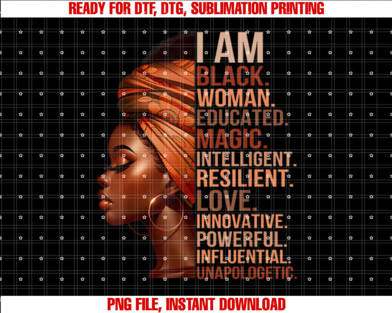 I Am Black Woman Educated Magic Intelligent Melanin Girl T-shirt design, Digital Download