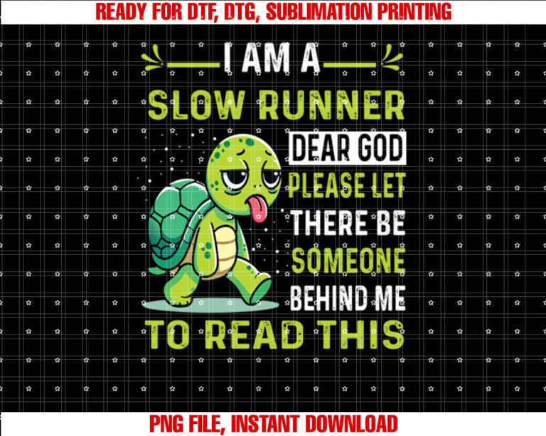 I Am Runner Dear God Please Let There Be Someone Funny T-shirt design, Digital Download