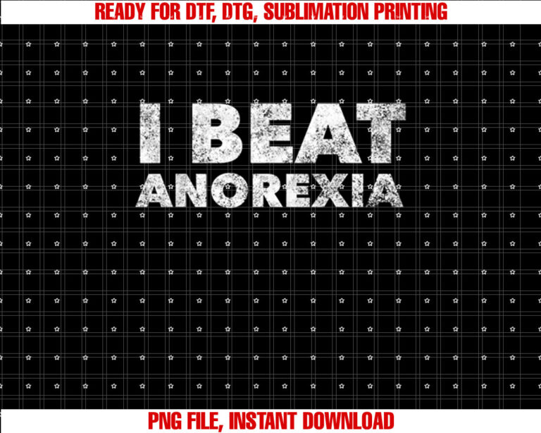 I Beat Anorexia Awareness T-shirt design, Digital Download