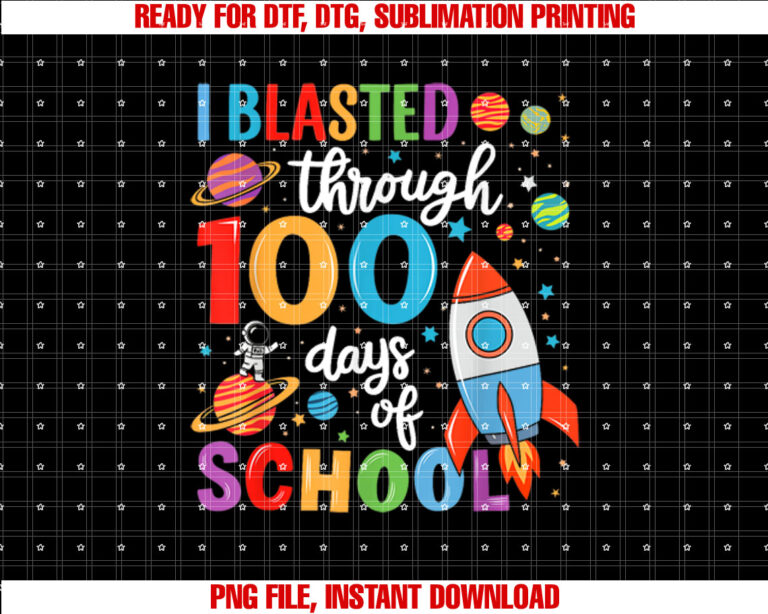 I Blasted Through 100 Days Of School Boys 100th Day School T-shirt design, Digital Download