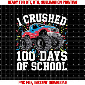 I Crushed 100 Days Of School Kids Boys 100th Day Of School Shirt design, Digital Download