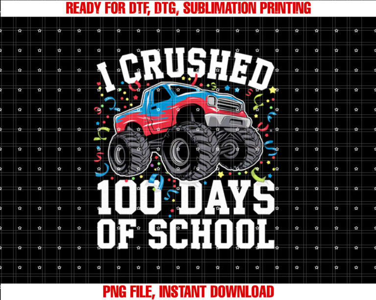 I Crushed 100 Days Of School Kids Boys 100th Day Of School Shirt design, Digital Download
