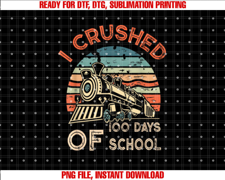 I Crushed 100 Days of School Monster Truck Kids Boys Girls T-shirt design, Digital Download