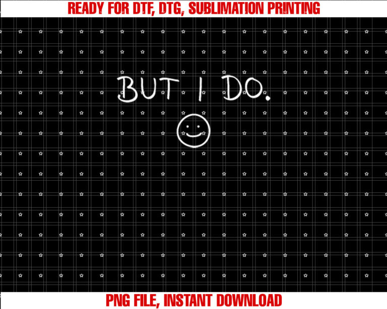 I Dont Do Matching But I Do Cute Couple Matching T-shirt design, Digital Download