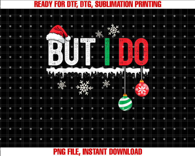 I Dont Do Matching Christmas Outfits But I Do Couple Family T-shirt design, Digital Download