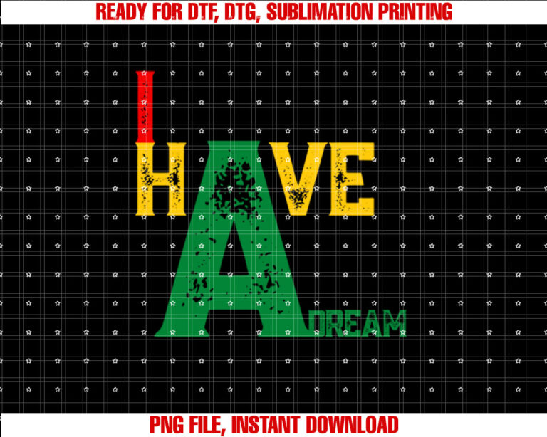 I Have A Dream Martin Luther King Jr Day Strength To Love Shirt design, Digital Download