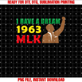 I Have A Dream Martin Luther King Jr MLK Black History Day T-shirt design, Digital Download