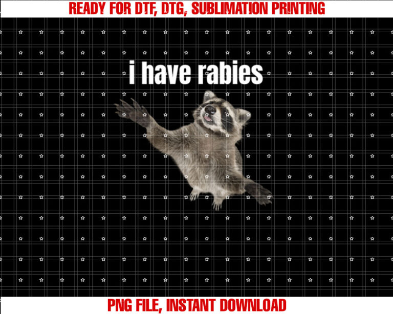 I Have Rabies Dont Tailgate Me Sarcastic meme funny vintage Shirt design, Digital Download