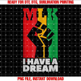 I Have a Dream Martin Luther King Jr MLK Day T-shirt design, Digital Download