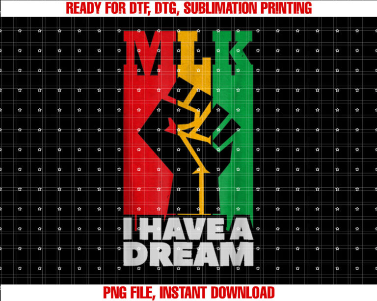 I Have a Dream Martin Luther King Jr MLK Day T-shirt design, Digital Download