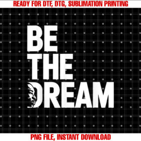 I Have a Dream so be Funny Tees T-shirt design, Digital Download