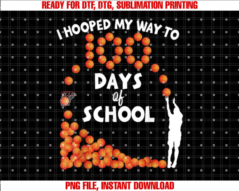 I Hooped My Way To 100 Days Of School Basketball Student Shirt design, Digital Download
