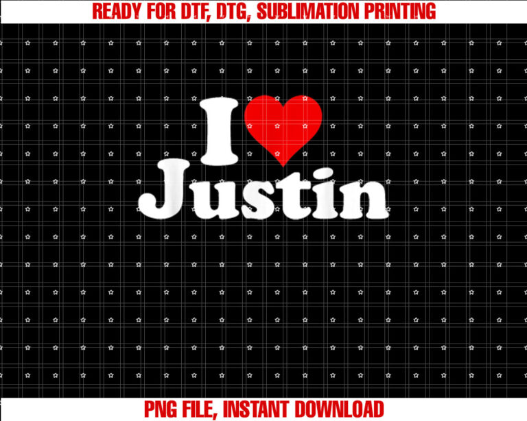 I LOVE HEART JUSTIN Shirt design, Digital Download