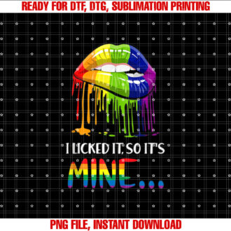 I Licked It So It Mine Gay Pride LGBT T-shirt design, Digital Download