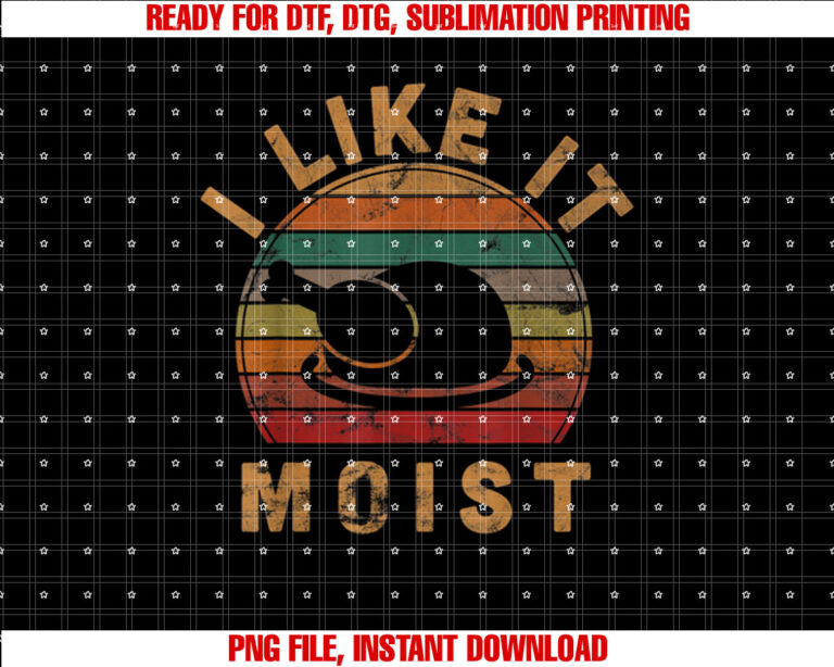 I Like It Moist Unisex Kids Black Thanksgiving Shirt design, Digital Download