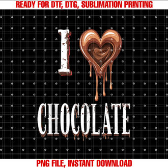 I Love Chocolate Funny T-shirt design, Digital Download