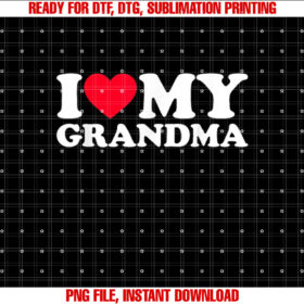 I Love My Grandma I Heart My Grandma Shirt design, Digital Download