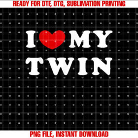 I Love My Twin I Heart My Twin T-shirt design, Digital Download