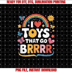 I Love Toys That Go Brrr Adult Joke Humor Sarcasm Men Women T-shirt design, Digital Download