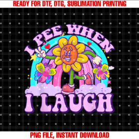 I Pee When I Laugh Funny Sarcastic Ironic Y2K Inappropriate T-shirt design, Digital Download