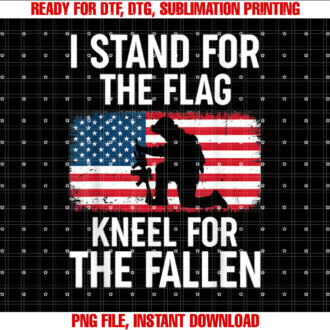 I Stand For The Flag Kneel For The Fallen Memorial Day T-shirt design, Digital Download