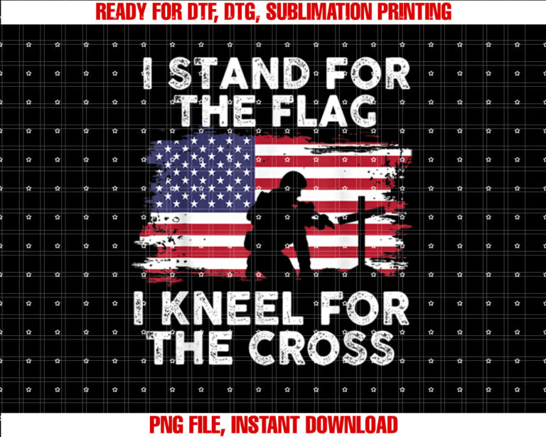 I Stand For The Flag Memorial Day Never Forget Veteran T-shirt design, Digital Download