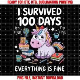 I Survived 100 Days Of School Teacher Kids Funny Unicorn T-shirt design, Digital Download
