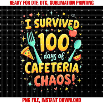I Survived 100 Days of School Cafeteria Chaos Lunch Lady T-shirt design, Digital Download