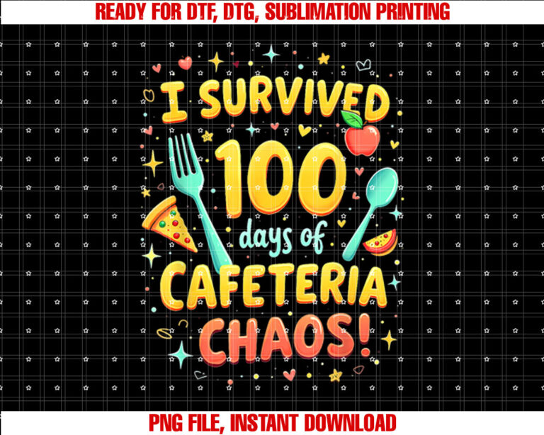 I Survived 100 Days of School Cafeteria Chaos Lunch Lady T-shirt design, Digital Download