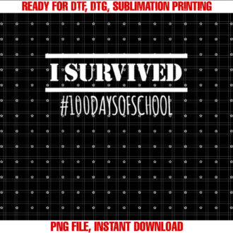 I Survived 100th Day Of School 100 Days Smarter T T-shirt design, Digital Download