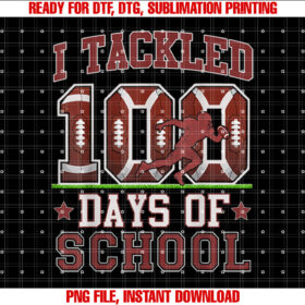 I Tackled 100 Days Of School Football 100th Day Kids Boys T-shirt, Sublimation Design, Digital Download