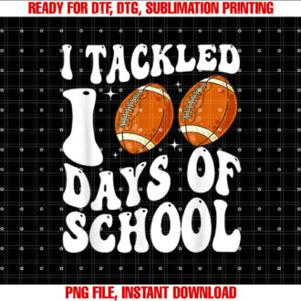 I Tackled 100 Days Of School Football 100th Day Kids Groovy T-shirt, Sublimation Design, Digital Download