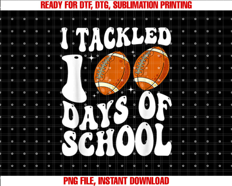 I Tackled 100 Days Of School Football 100th Day Kids Groovy T-shirt, Sublimation Design, Digital Download