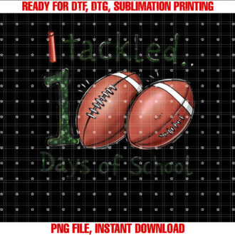 I Tackled 100 Days Of School Football 100th Day Student Boys T-shirt, Sublimation Design, Digital Download