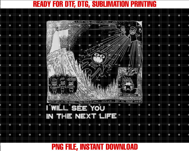 I Will See You In The Next Life Outfits Radio Music 80s 90s T-shirt design, Digital Download