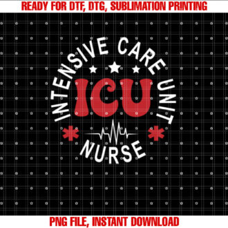 ICU Nurse Intensive Care Unit Nurse Emergency Nurse Back Of T-shirt design, Digital Download
