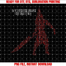 In My Restless Dreams I See That Town Pyramid Head Monster T-shirt, Sublimation Design, Digital Download