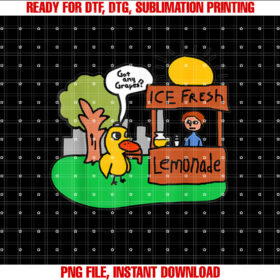 Ice Fresh Lemonade Got Any Grapes Duck Funny Gift T-shirt design, Digital Download