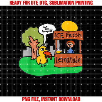 Ice Fresh Lemonade Got Any Grapes Duck Funny Gift T-shirt design, Digital Download