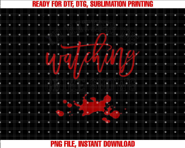 Id Rather Be Watching Crime Shows T-shirt design, Digital Download