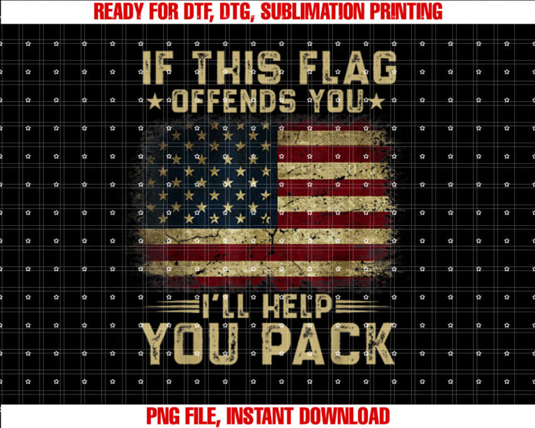 If This Flag Offends You Ill Help You Pack American Flag T-shirt, Sublimation Design, Digital Download