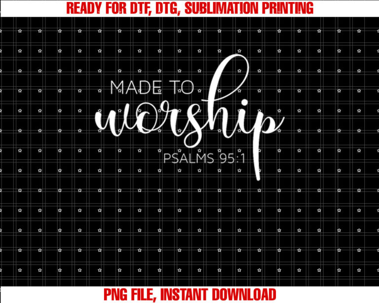 If the Stars Were Made to Worship So Will I Praise T-shirt, Sublimation Design, Digital Download