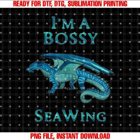 Im A Bossy SeaWing Dragon Lovers Ocean Dragon Kids T-shirt design, Digital Download