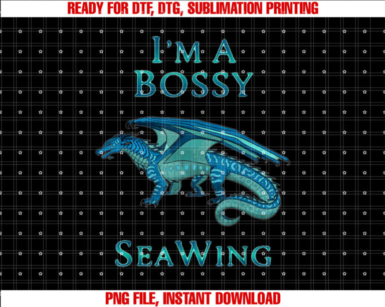 Im A Bossy SeaWing Dragon Lovers Ocean Dragon Kids T-shirt design, Digital Download