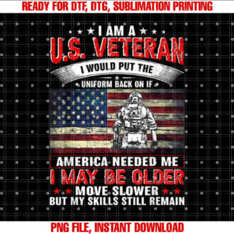 Im A US Veteran American Flag Patriotic Veterans Day T-shirt design, Digital Download